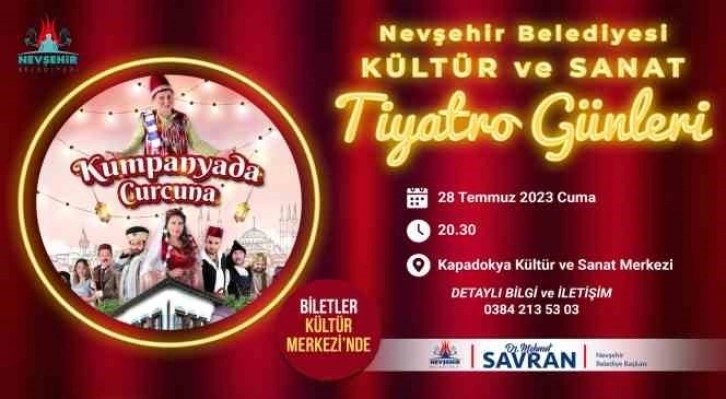 Nevşehir’de ’Kumpanyada Curcuna’ tiyatro oyunu sahnelenecek