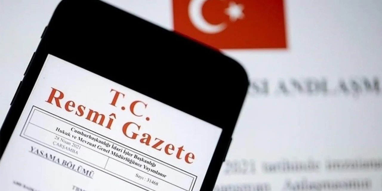 Cumhurbaşkanlığı tarafından yapılan atamalar Resmi Gazete’de