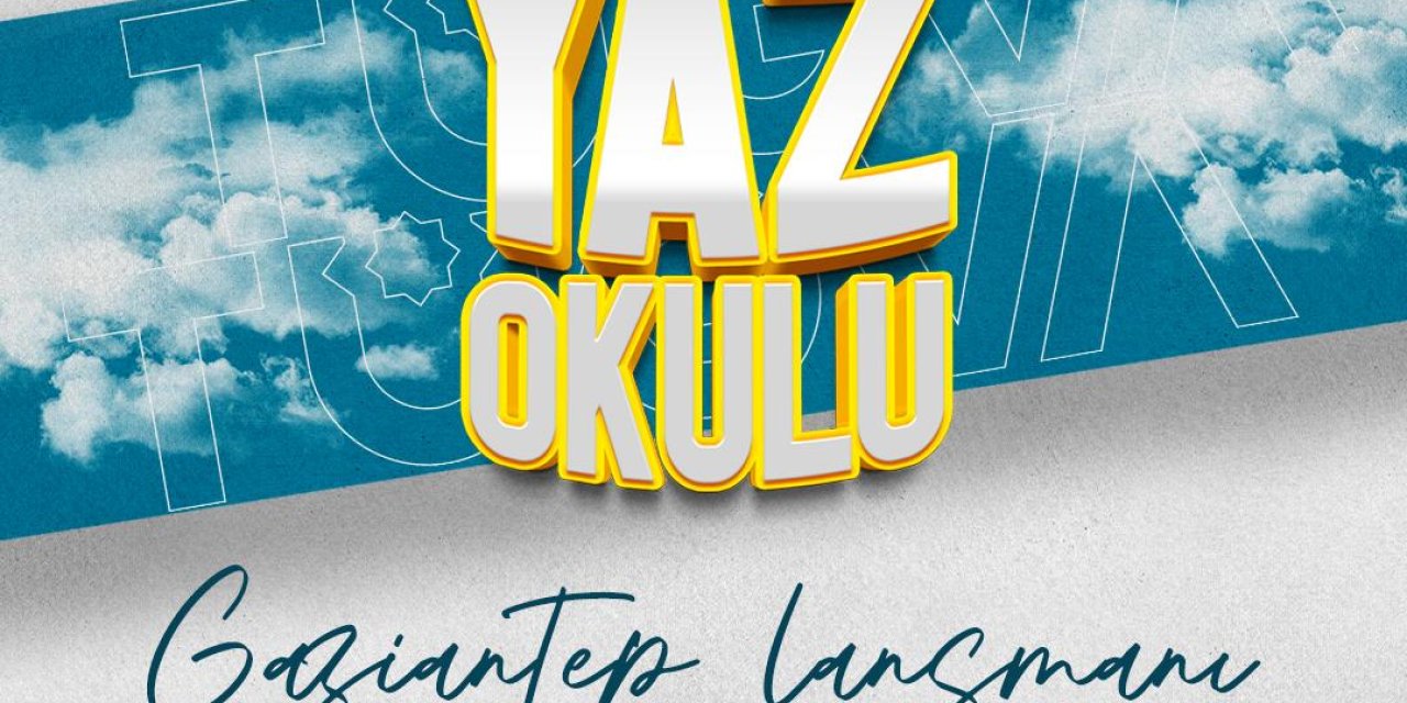 TÜGVA’dan 20 bin öğrenciye yaz okulu: Lansman Şahinbey’de gerçekleşecek
