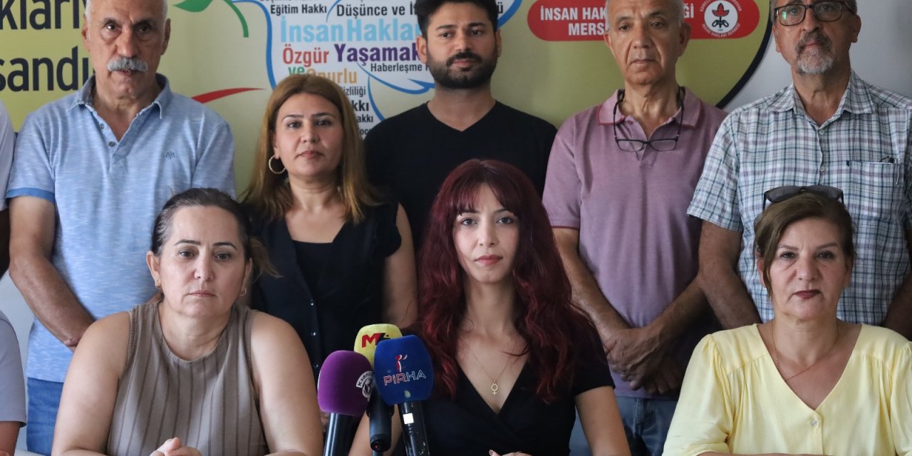İHD Mersin Şube: "Barınma hakkı ve anayasal haklar ihlal ediliyor"