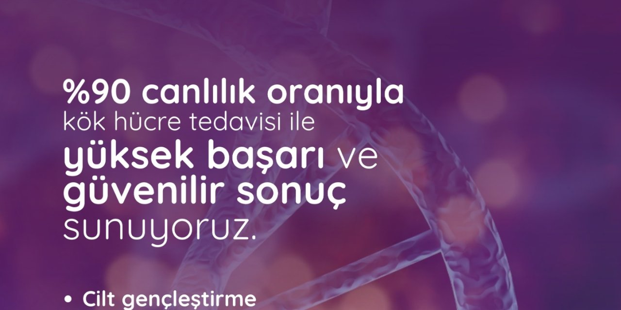 Medical Point Hastanesi canlı kök hücre teknolojisiyle  yeni bir soluk getiriyor