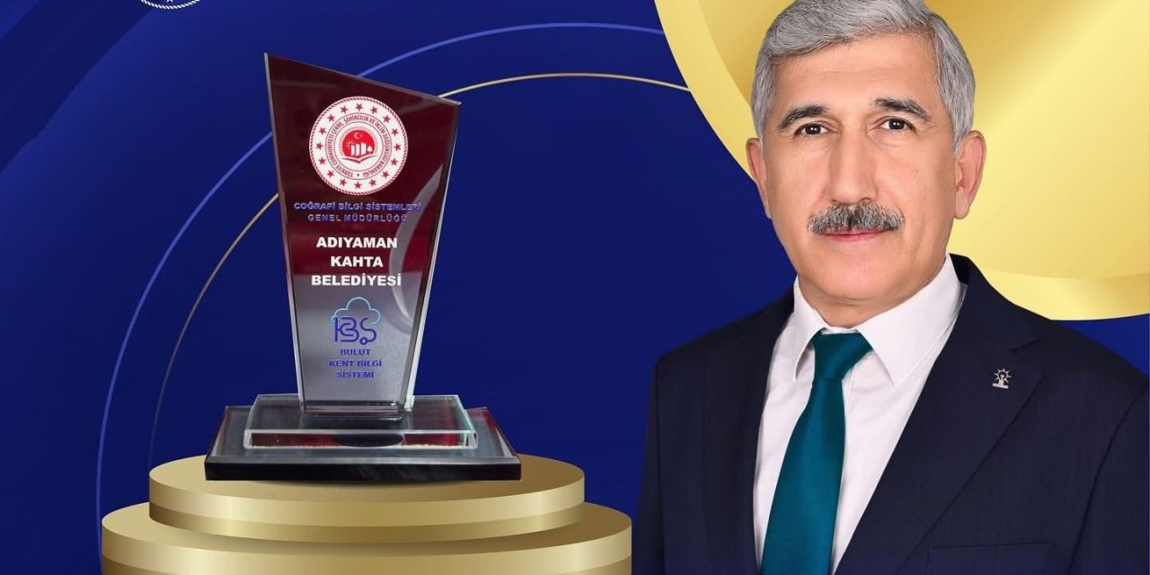 Kahta Belediyesi’ne Dijital Belediyecilikte "Başarı Ödülü" verildi