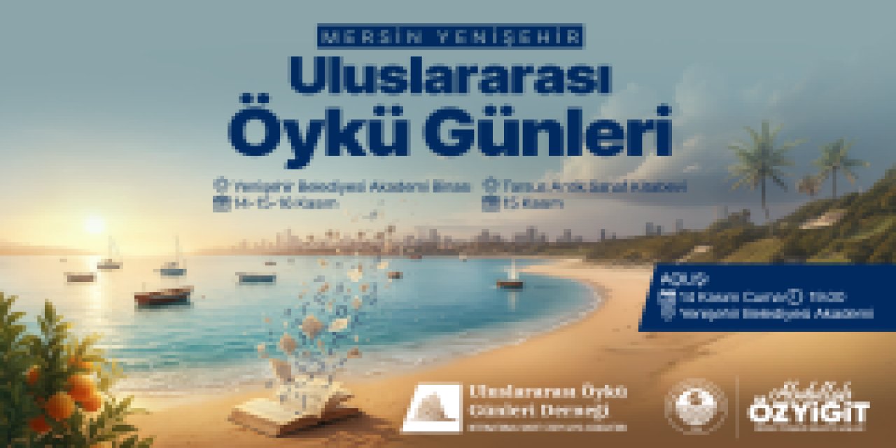 Mersin Yenişehir'de Uluslararası öykü günleri başlıyor