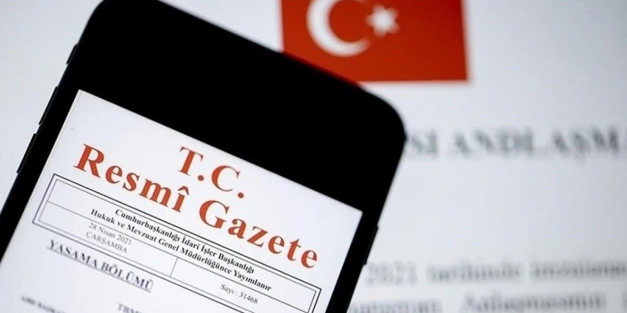 Cumhurbaşkanlığı tarafından yapılan atamalar Resmi Gazete’de