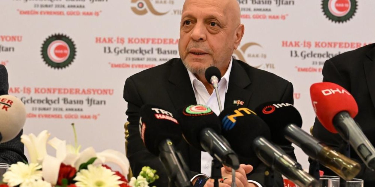 HAK-İŞ Başkanı Arslan’dan kritik çıkış: “Asgari ücret Komisyonu’nun yapısı acilen değişmeli!”