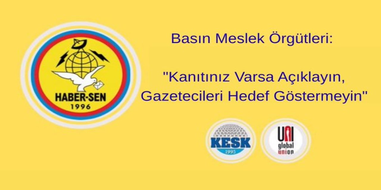Basın meslek örgütlerinden gazetecilerin suçlanmasına tepki