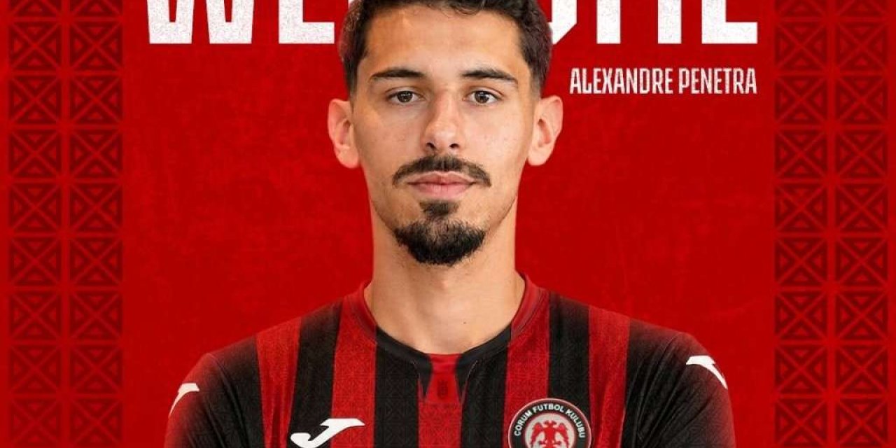 Çorum FK, Alexandre Penetra ile anlaştı