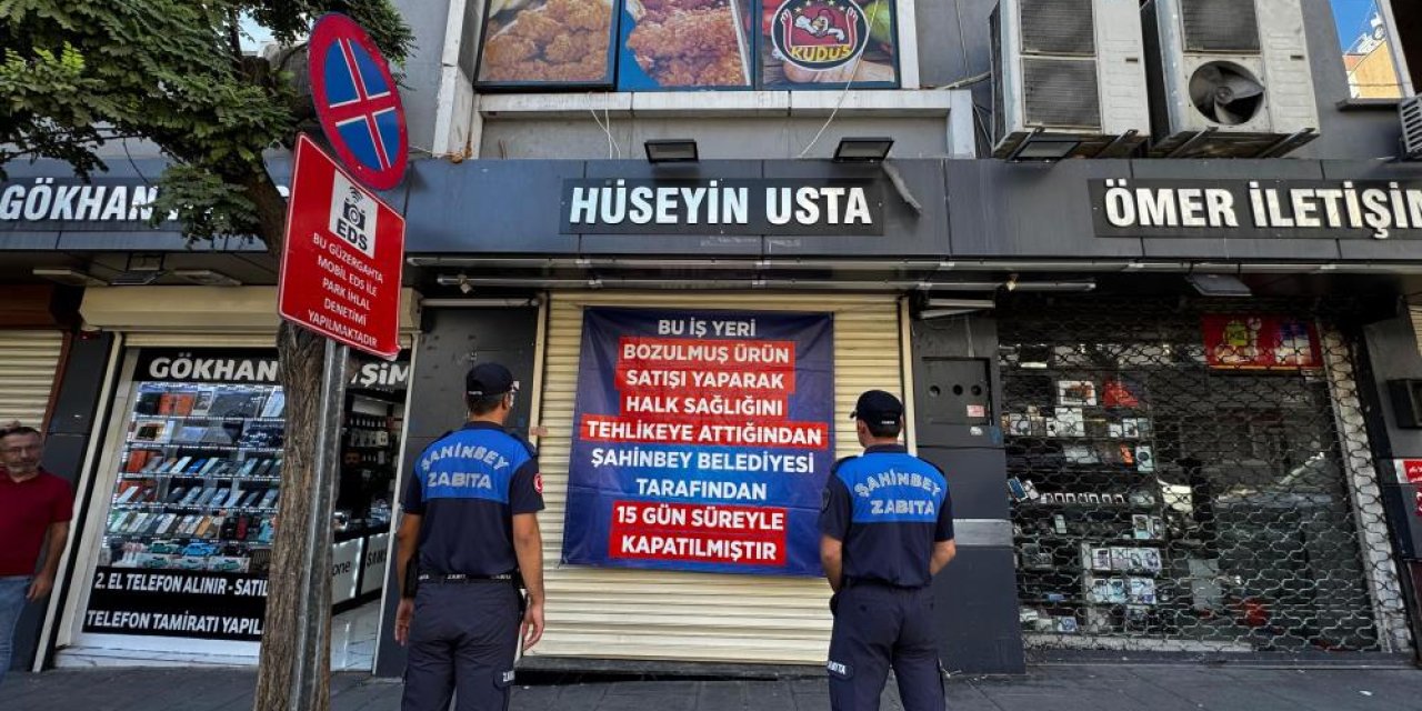 Gaziantep’te döner skandalı! bozuk ürün satan işletme kapatıldı
