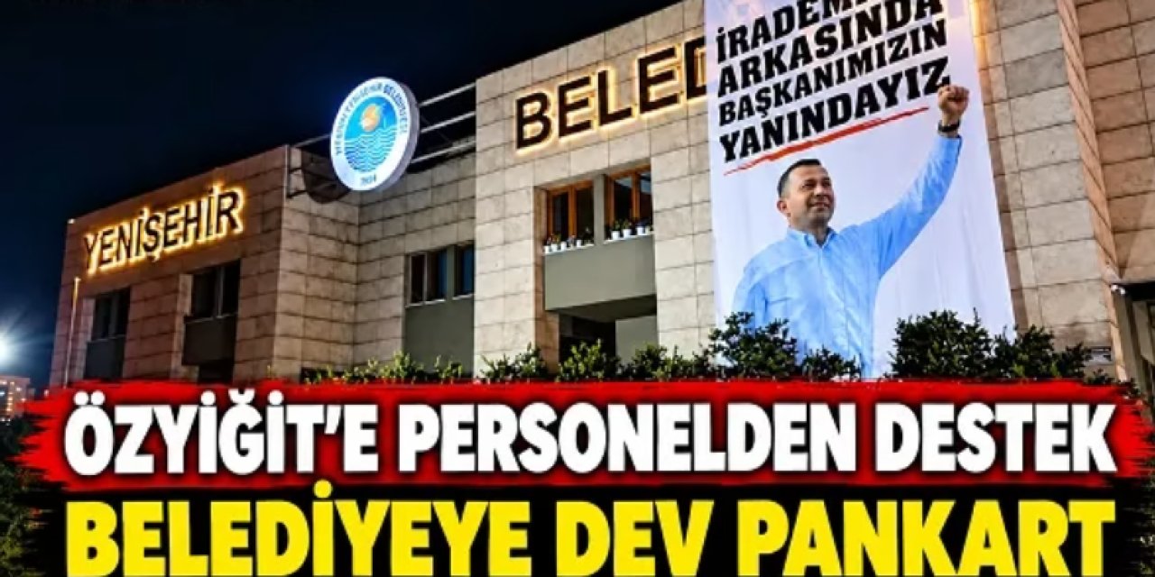 Yenişehir Belediyesi personelinden Özyiğit’e destek: “Başkanımızın yanındayız”