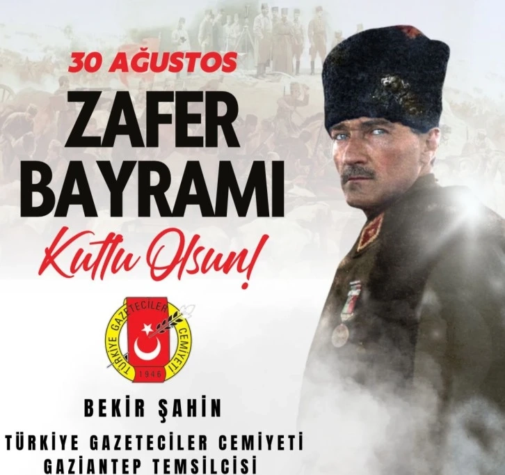 TGC Gaziantep Temsilcisi Şahin den 30 Ağustos Zafer Bayramı kutlaması