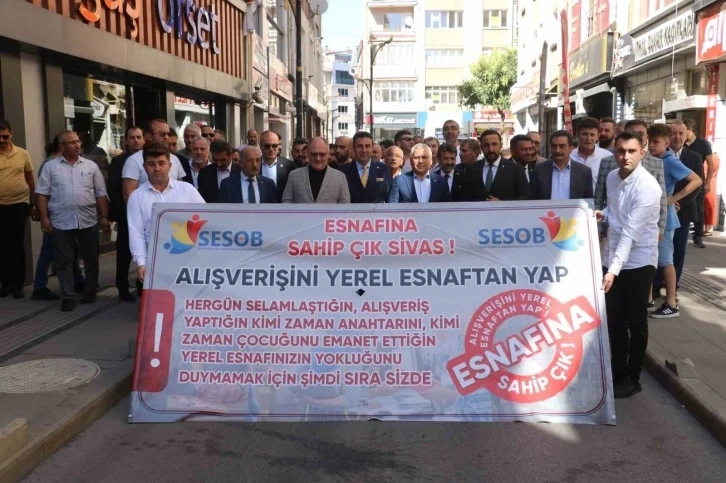 Sivaslılar küçük esnaf için yürüdü